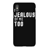 i'm jealous of me too iPhoneX Case