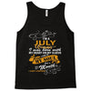 I'm a july woman I was born with my heart Tank Top
