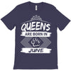 Queens Are Born In June T-Shirt