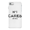 no1 cares iPhone 7 Case