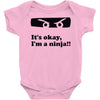 it's okay i'm a ninja Baby Onesie