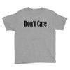 don't care Youth Tee