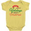 we wish you happy holidays &amp; merry christmas Baby Bodysuit