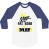Kings Are Born In May 3/4 Sleeve Shirt