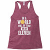 be an eleven Racerback Tank