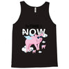 the time is now Tank Top