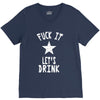 fuck it let's drink t shirt V-Neck Tee