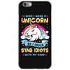 I Wish I Were A Unicorn So I Could Stab Idiots With My Head iPhone 6/6s Case