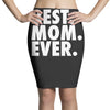 best. mom. ever Pencil Skirts
