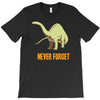 never forget T-Shirt