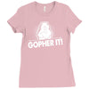 gopher it Ladies Fitted T-Shirt