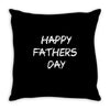 happy father&rsquo;s day 3 Throw Pillow