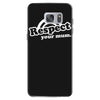 respect your mum Samsung Galaxy S7