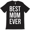 best mom ever T-Shirt