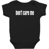 don't care me Baby Bodysuit