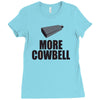 more cowbell (2) Ladies Fitted T-Shirt