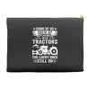 Some Of Us Grew Up Playing With Tractors The Lucky Ones Still Do Accessory Pouches