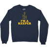 i'm a keeper Crewneck Sweatshirt