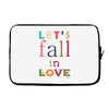 let's fall in love Laptop sleeve