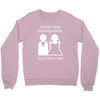 under new management   just married Crewneck Sweatshirt