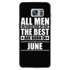 all men are created equal but only the best are born in june Samsung Galaxy S7
