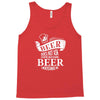 beer does not ask Tank Top