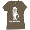 foolish mortal Ladies Fitted T-Shirt