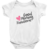 good morning handsome Baby Bodysuit