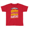 If Things Gets Better With Age Then I Am Approaching Magnificence Toddler T-shirt