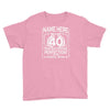 40th birthday Youth Tee