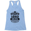 Made In 1940 And Still Awesome Racerback Tank