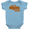 drunk show Baby Bodysuit