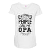 My Favorite People Call Me Opa Maternity Scoop Neck T-shirt