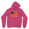 It's Just A Buch Of Hocus Pocus Unisex Hoodie