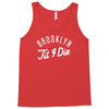 brooklyn 'till i die Tank Top