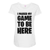 i paused my game to be here Maternity Scoop Neck T-shirt