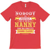 Nobody Is Perfect But If You Are A Nanny You Are Pretty Damn Close T-Shirt