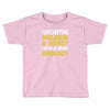black without apology Toddler T-shirt