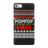 Santa Only Comes Once A Year Pop Pop Is Always Here To Cheer iPhone 7 Case