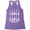 choose your weapon funny Racerback Tank