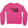 no violence against women's Crewneck Sweatshirt