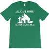 all gave some fallen soldier T-Shirt