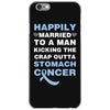 happily married to a man kicking the crap outta stomach cancer iPhone 6/6s Case
