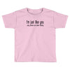 i'm just like you Toddler T-shirt