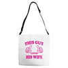This Guy Loves His Wife Adjustable Strap Totes
