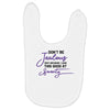 don't be jealous just because i look this good at seventy Baby Bibs