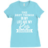 the best thing in my life are my kids and my grandkids Ladies Fitted T-Shirt