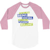 im all for being social but this is fucking bullshit 3/4 Sleeve Shirt