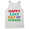 happy last day of school Tank Top