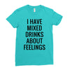 mixed drinks about feelings Ladies Fitted T-Shirt